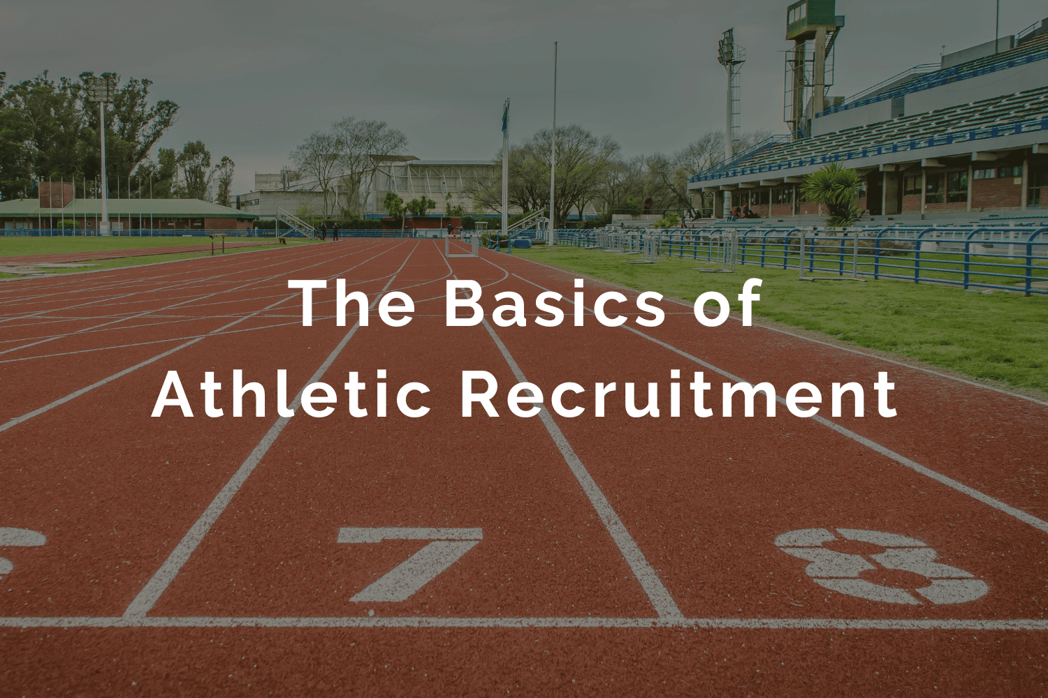 The Basics Of Athletic Recruiting